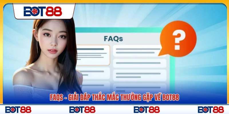 Hỏi đáp nhanh các vấn đề phổ biến liên quan đến nền tảng 