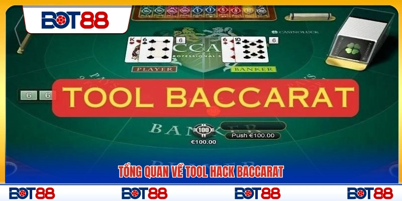 Giới thiệu tổng thể về tool hack baccarat